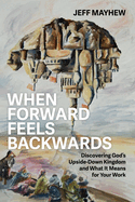 When Forward Feels Backwards