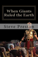 When Giants Ruled the Earth