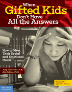 When Gifted Kids Don't Have All the Answers: How to Meet Their Social and Emotional Needs (Revised & Updated Edition) (16pt Large Print Edition)