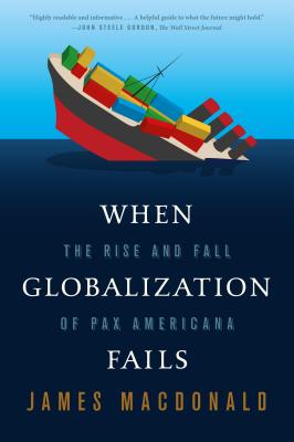 When Globalization Fails - MacDonald, James