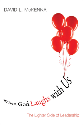 When God Laughs with Us - McKenna, David L, Dr.