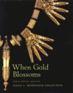 When Gold Blossoms: Indian Jewelry from the Susan L. Beningson Collection