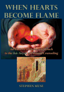 When Hearts Become Flame: An Eastern Orthodox Approach to the Dia-Logos of Pastoral Counseling