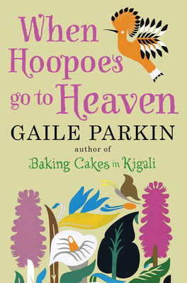 When Hoopoes Go To Heaven - Parkin, Gaile