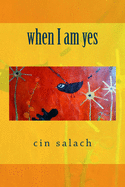 When I Am Yes