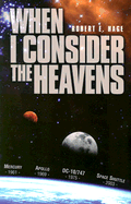 When I Consider the Heavens