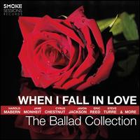 When I Fall in Love: The Ballad Collection - Various Artists