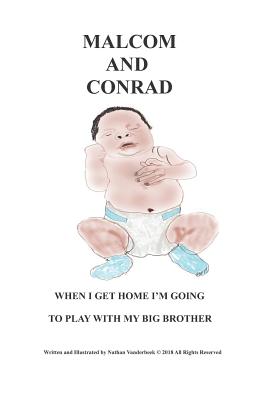 When I Get Home I Am Going to Play with My Big Brother - VanDerBeek, Gretchen, and Manning, James, and VanDerBeek, Abigail