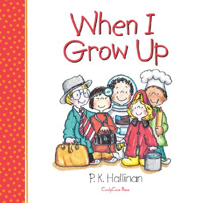 When I Grow Up - Hallinan, P K