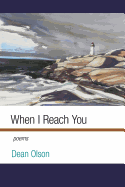 When I Reach You: Poems