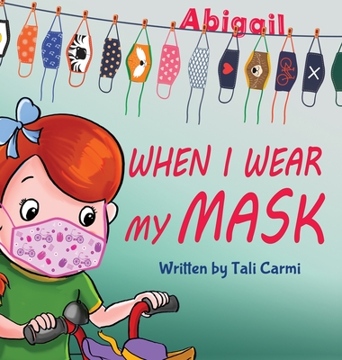 When I Wear My Mask - Carmi, Tali, and Silas, Dani (Translated by)