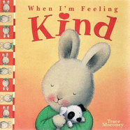 When I'm Feeling Kind