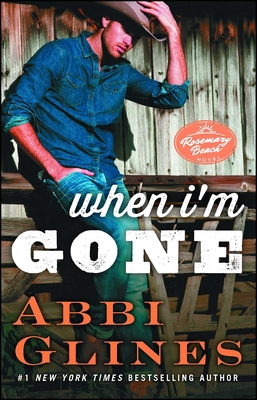When I'm Gone: A Rosemary Beach Novelvolume 11 - Glines, Abbi
