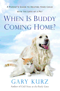 When Is Buddy Coming Home?