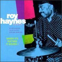 When It's Haynes It Roars - Roy Haynes