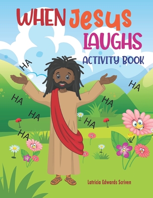 When Jesus Laughs ACTIVITY BOOK - Scriven, Latricia Edwards