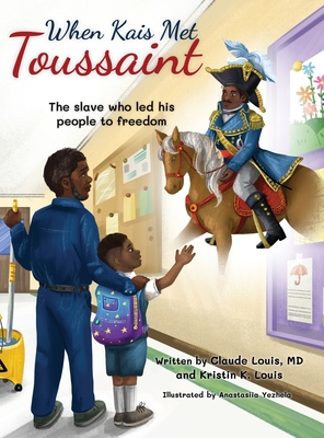 When Kais Met Toussaint - Louis, Claude, and Louis, Kristin J K