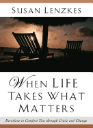 When Life Takes What Matters / No Rain, No Gain