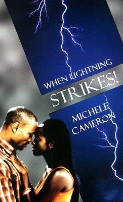 When Lightning Strikes! - Cameron, Michele, and Sudler, Michele