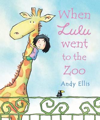 When Lulu Went to the Zoo - Ellis, Andy