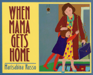 When Mama Gets Home - 