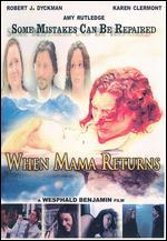 When Mama Returns - Wesphald Benjamin