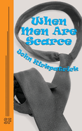 When Men Are Scarce