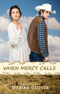 When Mercy Calls