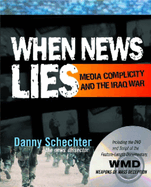 When News Lies: Media Complicity and the Iraq War