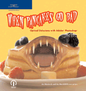 When Pancakes Go Bad: Optical Delusions with Adobe Photoshop