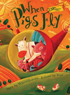 When Pigs Fly (20th anniversary edition) - Coulman, Valerie