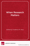 When Research Matters: How Scholarship Influences Education Policy