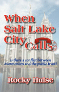 When Salt Lake City Calls