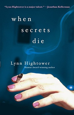 When Secrets Die - Hightower, Lynn