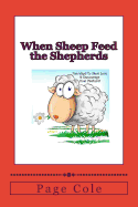 When Sheep Feed the Shepherds: Fun Ways for Churches to Show Their Love for Pastors