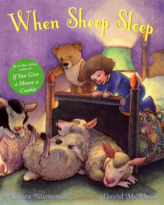 When Sheep Sleep - Numeroff, Laura Joffe