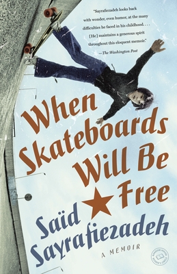 When Skateboards Will Be Free - Sayrafiezadeh, Sad