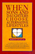 When Sons and Daughters Choose Alternative Lifestyles