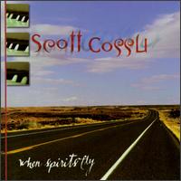 When Spirits Fly - Scott Cossu