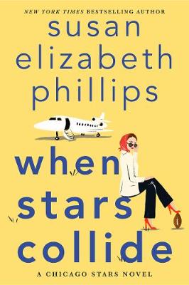 When Stars Collide: A Chicago Stars Novel - Phillips, Susan Elizabeth