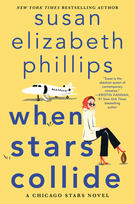 When Stars Collide: A Chicago Stars Novel - Phillips, Susan Elizabeth