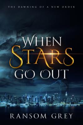 When Stars Go Out - Grey, Ransom