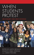 When Students Protest: Secondary and High Schools
