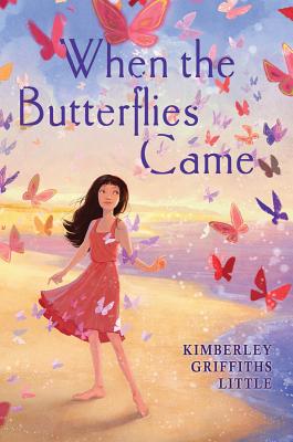 When the Butterflies Came - Little, Kimberley Griffiths