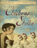 When the Chickens Went on Strike - Silverman, Erica, and Aleichem, Sholom (Adapted by)