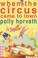 When the Circus Comes to Town - Horvath, Polly