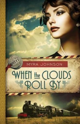 When the Clouds Roll by: Till We Meet Again - Book 1 - Johnson, Myra