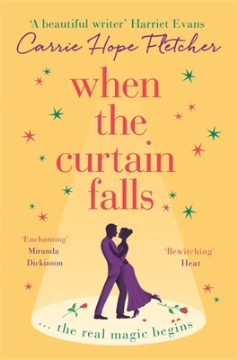 When The Curtain Falls: The uplifting and romantic TOP FIVE Sunday Times bestseller - Fletcher, Carrie Hope