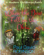 When the Dew Fell on the Okra: A Modern Christmas Fable