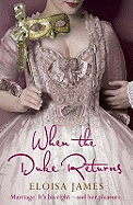 When the Duke Returns: The Sexy and Romantic Regency Romance
